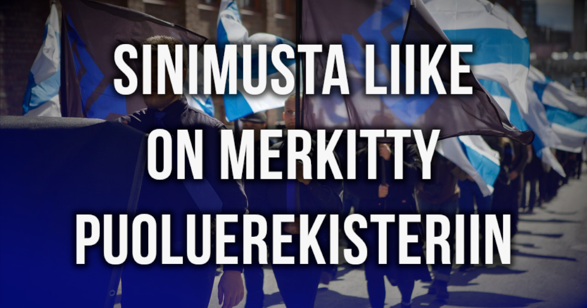 Sinimusta Liike on merkitty puoluerekisteriin - Sinimusta Liike