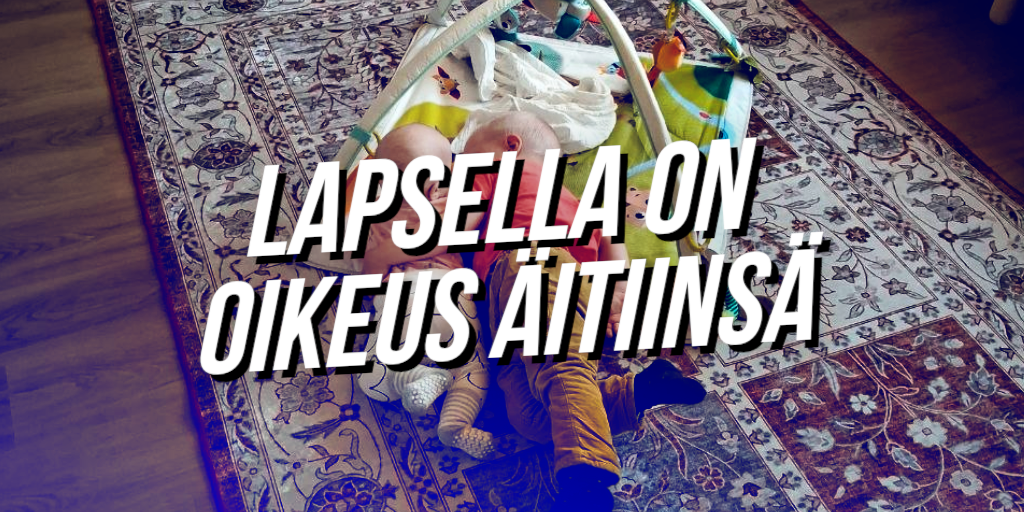 lapsella on oikeus aitiinsa